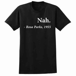 Rosa Parks 1955 Nah Black T-Shirt - MelaninPyramid
