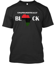 Load image into Gallery viewer, Unapologetically Black T-Shirt - MelaninPyramid