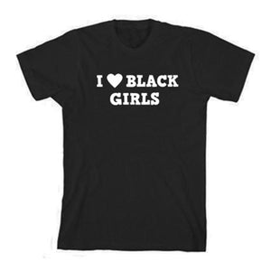 I Love Black Girls T-Shirt - MelaninPyramid